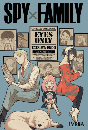 Spy X Family Official Databook Eyes Only Ivrea (español)