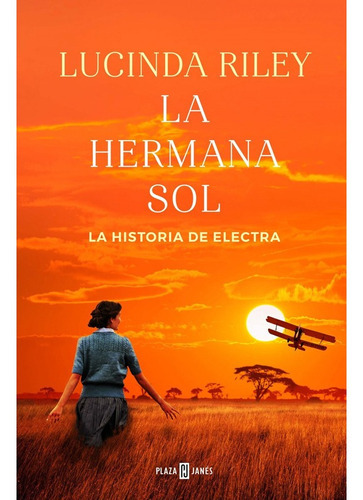 La Hermana Sol (las Siete Hermanas 6), De Riley, Lucinda. Editorial Plaza & Janes, Tapa Dura En Español