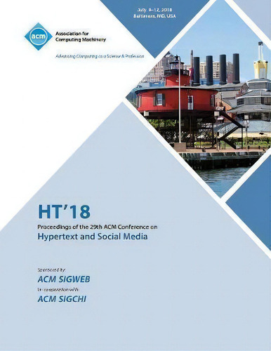Ht '18, De Ht. Ht'18, Vol. 1. Editorial Acm, Tapa Blanda En Inglés, 2018