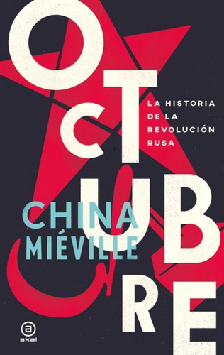 Octubre Historia De La Revolución Rusa China Miéville Akal