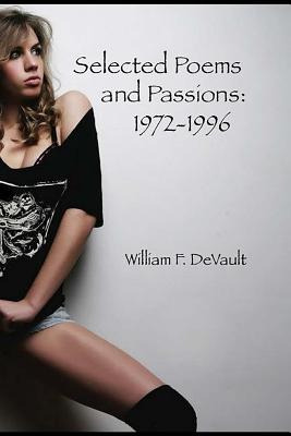 Libro Selected Poems And Passions: 1972-1996 - Devault, W...
