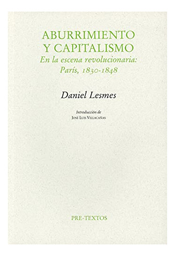 Libro Aburrimiento Y Capitalismo En La Escena Revolucion De