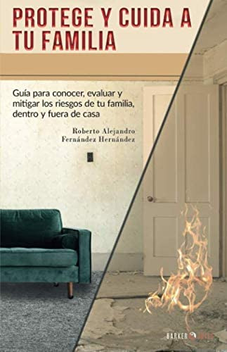 Libro: Protege Y Cuida A Tu Familia: Guía Para Conocer, Eval