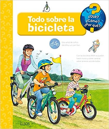 Todo Sobre La Bicicleta, De Guido Wandrey. Editorial Elfos Ediciones, Tapa Blanda En Español