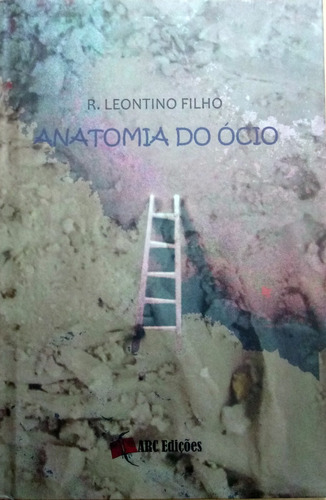 Anatomia Do Ócio