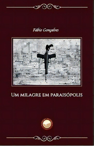 Um Milagre Em Paraisópolis, De Gonçalves Fábio. Editora Livraria Danúbio Em Português