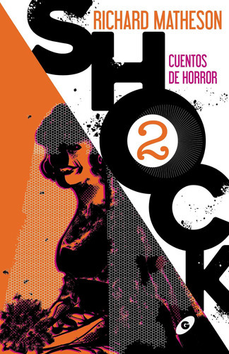 Shock 2, De Matheson, Richard., Vol. 37. Editorial Ediciones Gigamesh, Tapa Blanda En Español, 2022