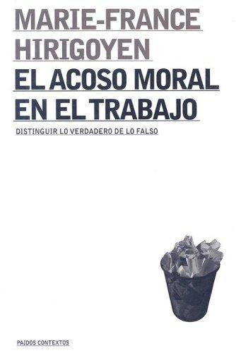 Acoso Moral En El Trabajo, El, De Hirigoyen, Marie-france. Editorial Paidós En Español