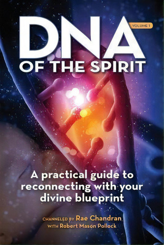 Dna Of The Spirit, De Rae Chandran. Editorial Light Technology,u.s., Tapa Blanda En Inglés