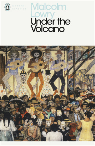 Libro Under The Volcano De Lowry Malcolm Penguin Classics