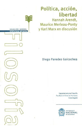 Libro Política, Acción, Libertad De Hannah Arendt Karl Marx
