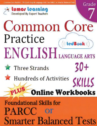 Common Core Practice - 7th Grade English Language Arts, De Lumos Learning., Vol. 1. Editorial Lumos Information Services Llc, Tapa Blanda En Inglés