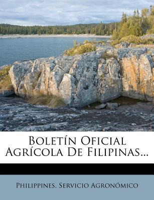 Libro Bolet N Oficial Agr Cola De Filipinas... - Philippi...