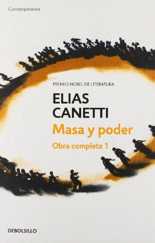 MASA Y PODER - ELIAS CANETTI, de Elias Canetti. Editorial Debols!Llo, tapa blanda en español