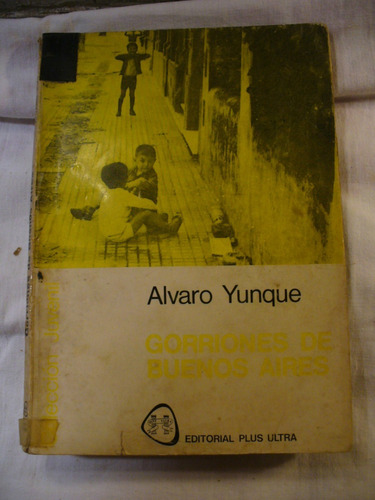 Gorriones De Buenos Aires - Alvaro Yunque - Ver Envío