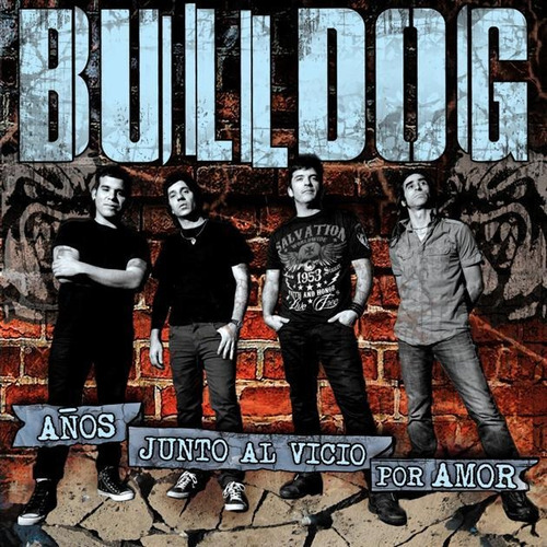 Cd Bulldog Años Junto Al Vicio Por Amor