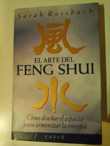 * El Arte Del Feng Shui - Sarab Rossbach - Emece - L110