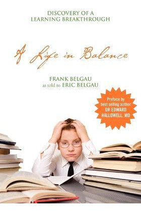 Libro A Life In Balance : Discovery Of A Learning Breakth...