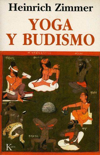 Yoga y Budismo, de Zimmer, Heinrich. Editorial Kairos, tapa blanda en español, 2002