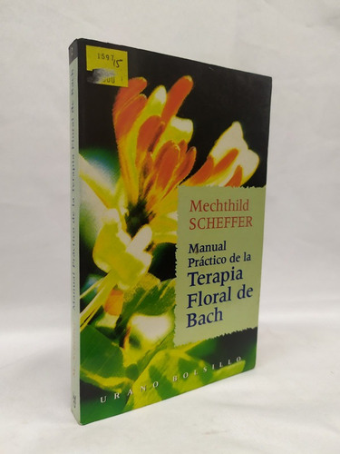 Manual Práctico De La Terapia Floral De Bach