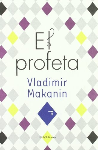 Profeta, El - Vladimir Makanin
