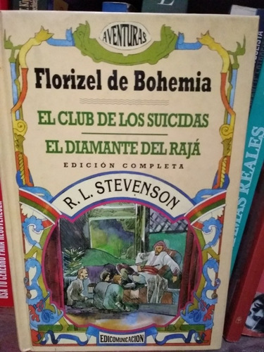 El Club De Los Suicidas/ El Diamante De Rajá- R. L. Stevenso