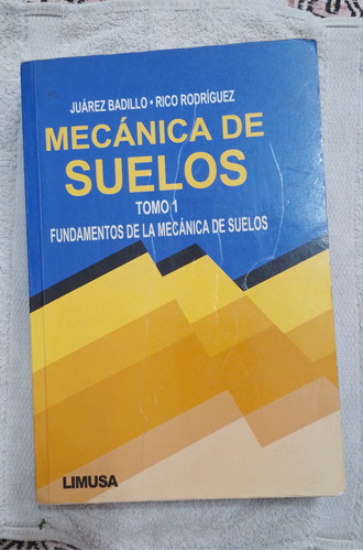 Mecanica De Suelos Tomo 1 - Juarez Badillo- R. Rodriguez