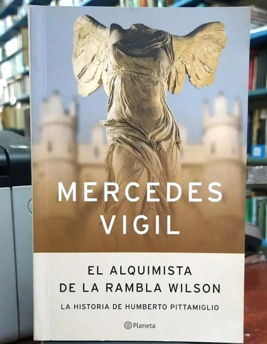 El Alquimista De La Rambla Wilson (=nuevo) / Mercedes Vigil