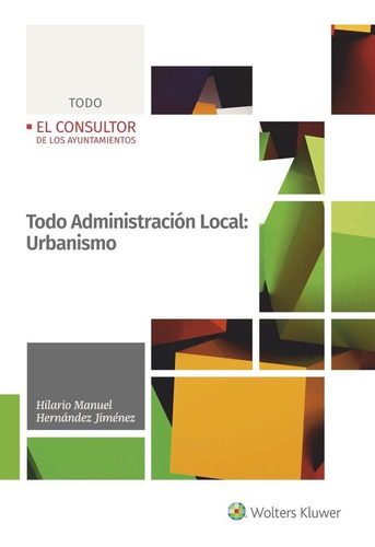 Libro Todo Administracion Local: Urbanismo