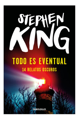 Libro: Todo Es Eventual / Stephen King