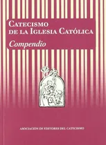 Comprar Catecismo De La Iglesia Católica. Compendio