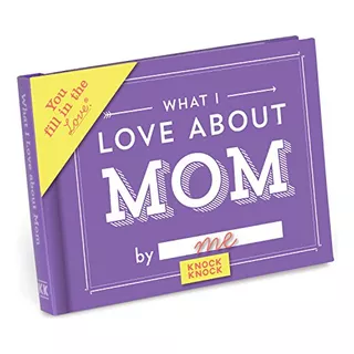 What I Love About Mom Fill In The Love Book Fill-in-the...