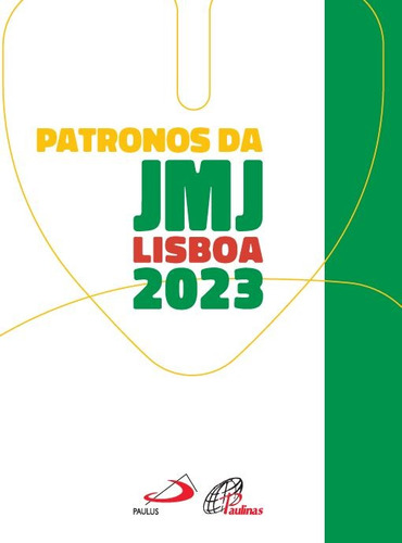 Patronos da JMJ Lisboa 2023, de Duarte, ssp, Pe. Luiz Miguel. Editora Pia Sociedade Filhas de São Paulo, capa mole em português, 2022