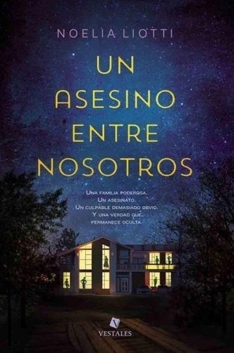 Un Asesino Entre Nosotros - Noelia Liotti - Vestales