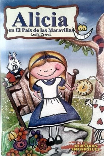 Libro Alicia En El País De Las Maravillas, Lewis Carroll