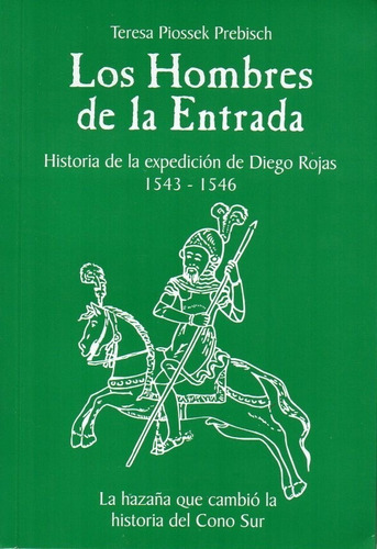 Piossek, Teresa - Los Hombres De La Entrada... Diego Rojas