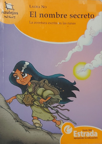 Libro El Nombre Secreto La Aventura Escrita En Las Runas 