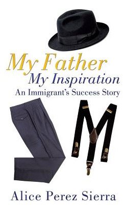 Libro My Father My Inspiration - Perez Sierra, Alice
