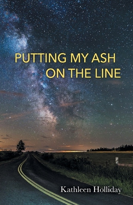 Libro Putting My Ash On The Line - Holliday, Kathleen