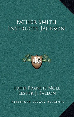 Libro Father Smith Instructs Jackson - Noll, John Francis
