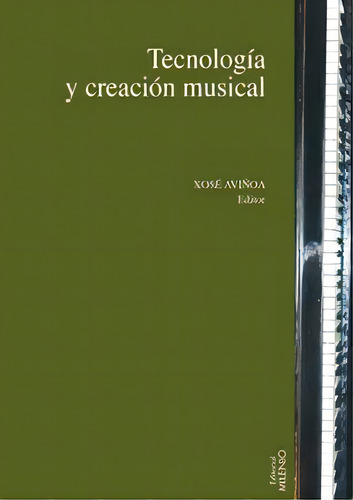 Tecnologãâa Y Creaciãâ³n Musical, De Aviñoa Pérez, Xavier. Editorial Milenio Publicaciones S.l., Tapa Blanda En Inglés