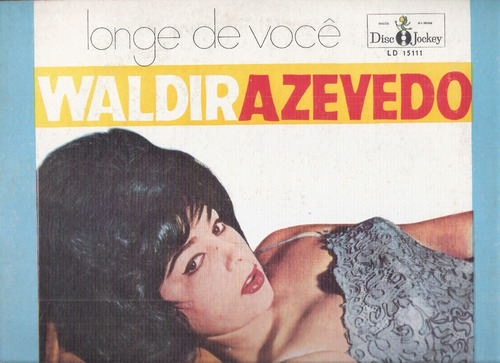 Waldir Azevedo Longe De Voce / Vinilo Disc Jockey Nacional