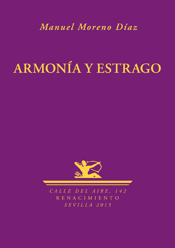 Armonia Y Estrago - Manuel Moreno Díaz