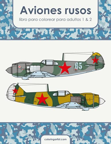 Aviones Rusos Libro Para Colorear Para Adultos 1 & 2