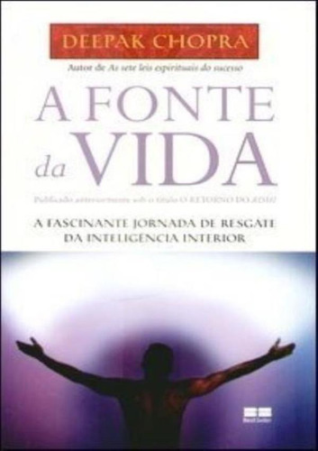 A Fonte Da Vida, De Chopra, Deepak. Editora Bestseller Em Português