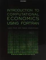 Comprar Introduction To Computational Economics Using Fortran De Hans Fehr \u002F Fabian Kindermann Pela Oxford University Press (2018)