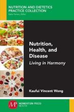 Libro Nutrition, Health, And Disease : Living In Harmony ...