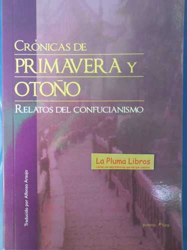 Cronicas De Primavera Y Verano (nuevo)  Confucio