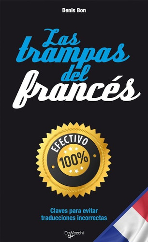 Bon, Denis Las Trampas Del Frances Editorial De Vecchi