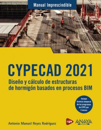 Cypecad 2021. Diseño Y Cálculo De Estructuras De Hormigón Ba